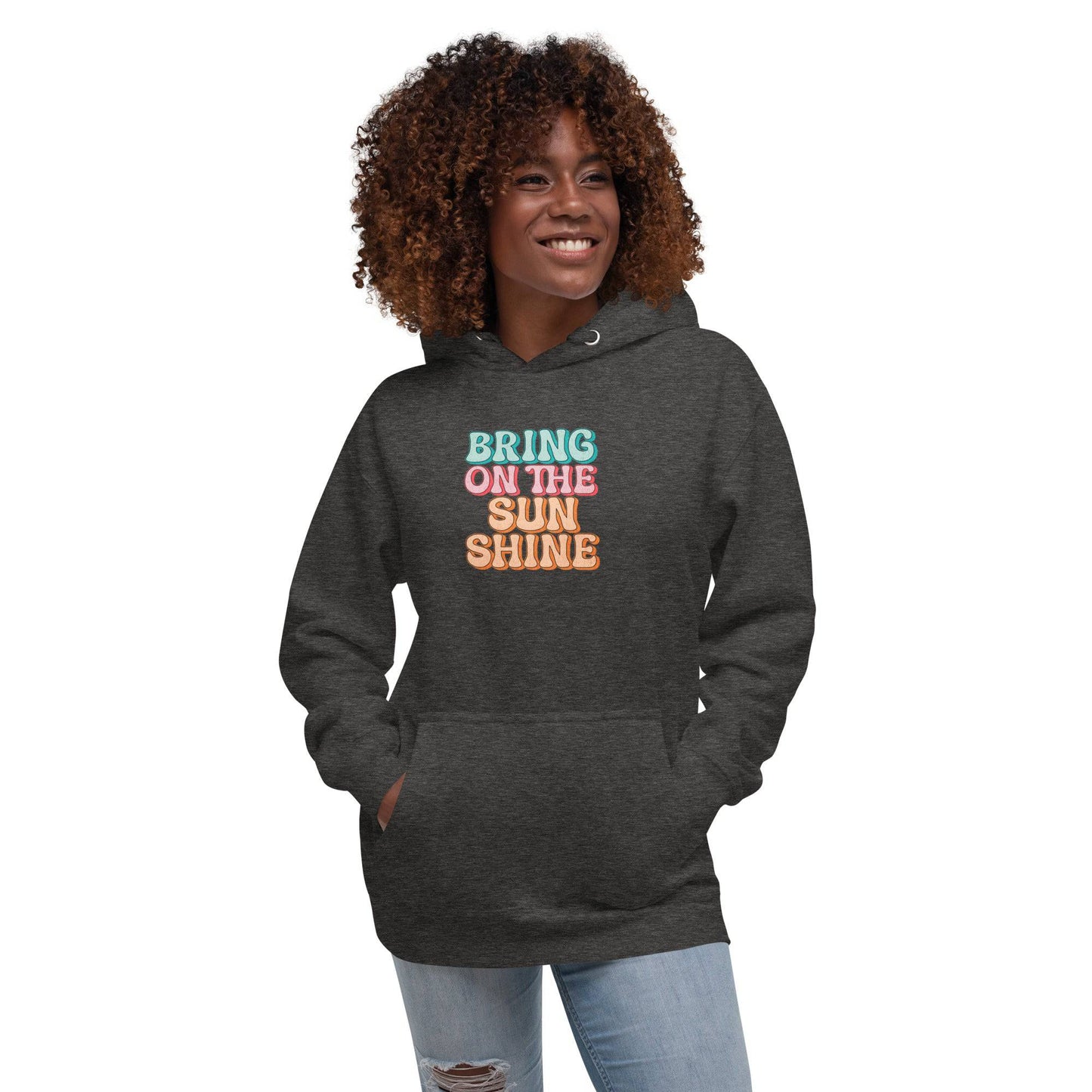 Bring On The Sunshine Unisex Hoodie - Zion Legend Fashions