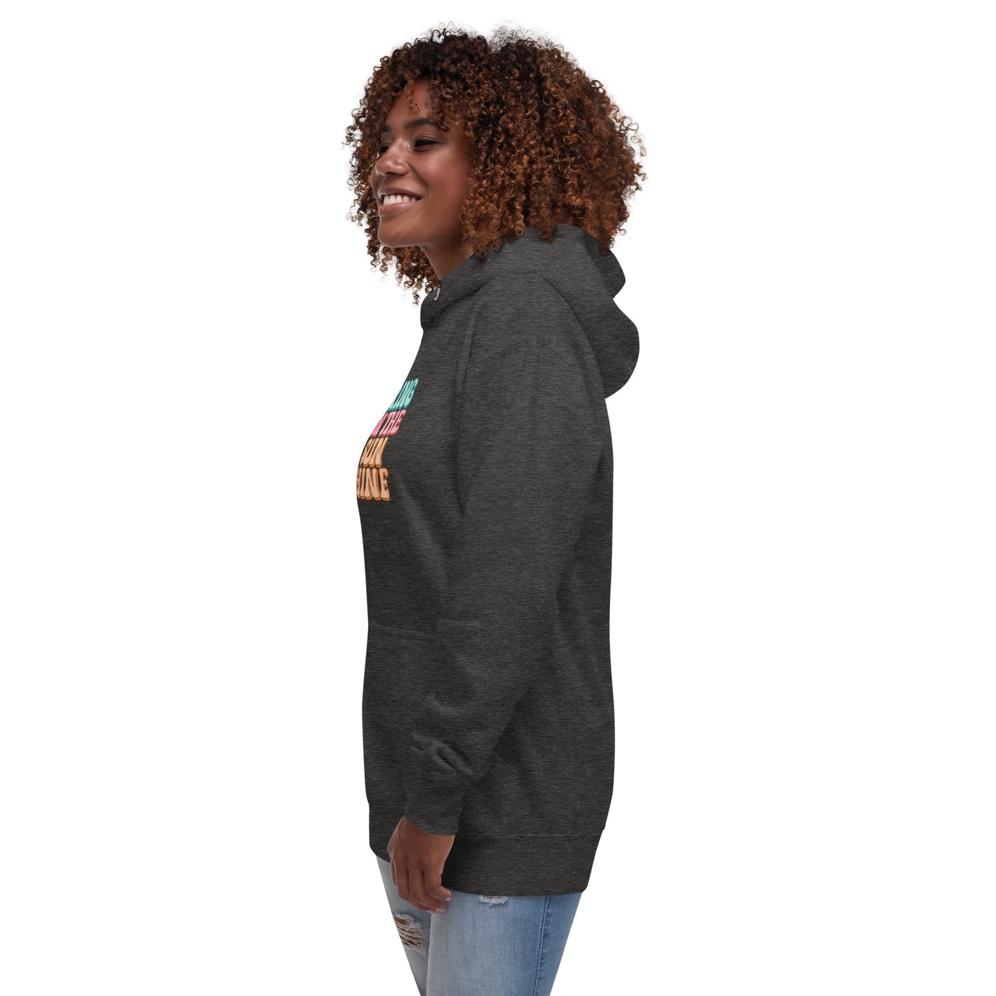 Bring On The Sunshine Unisex Hoodie - Zion Legend Fashions