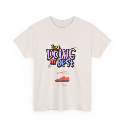 Just doing my best T-shirts Unisex Heavy Cotton Tee - Zion Legend Fashions