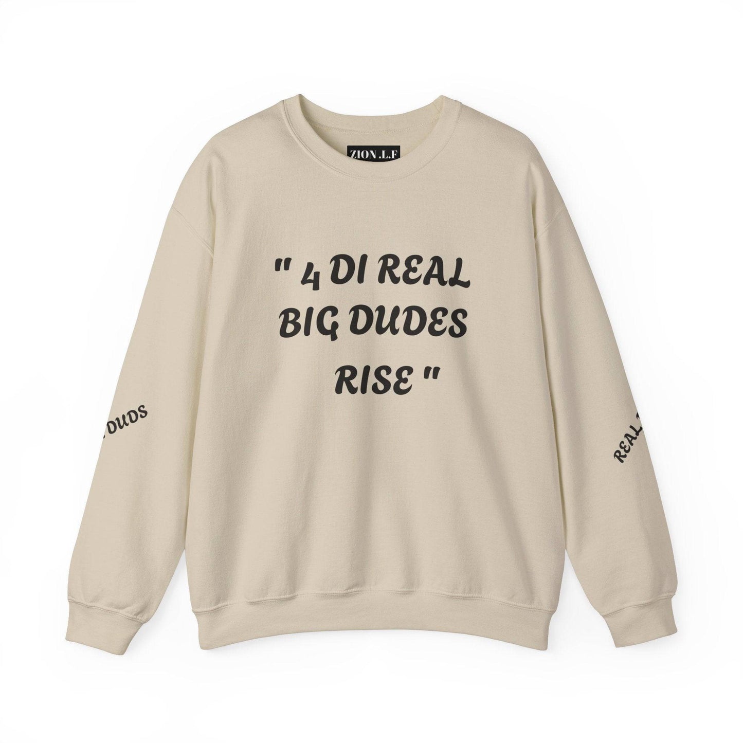 4 DI Real Big Dudes Rise Unisex Heavy Blend™ Crewneck Sweatshirt - Zion Legend Fashions