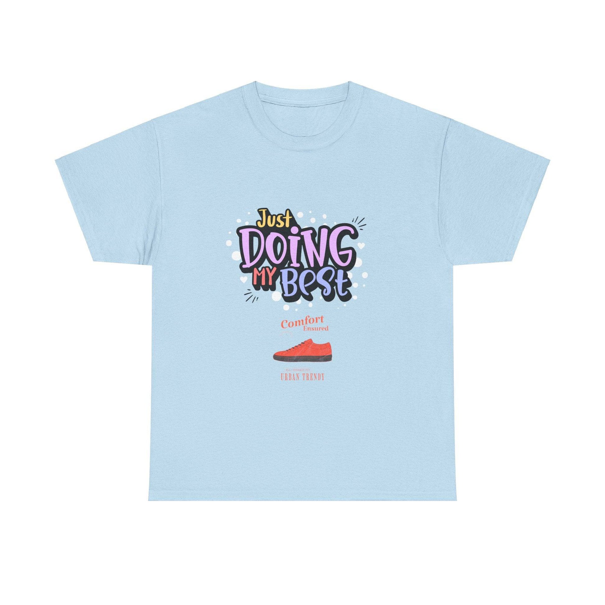 Just doing my best T-shirts Unisex Heavy Cotton Tee - Zion Legend Fashions