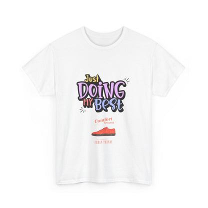 Just doing my best T-shirts Unisex Heavy Cotton Tee - Zion Legend Fashions