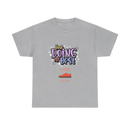 Just doing my best T-shirts Unisex Heavy Cotton Tee - Zion Legend Fashions