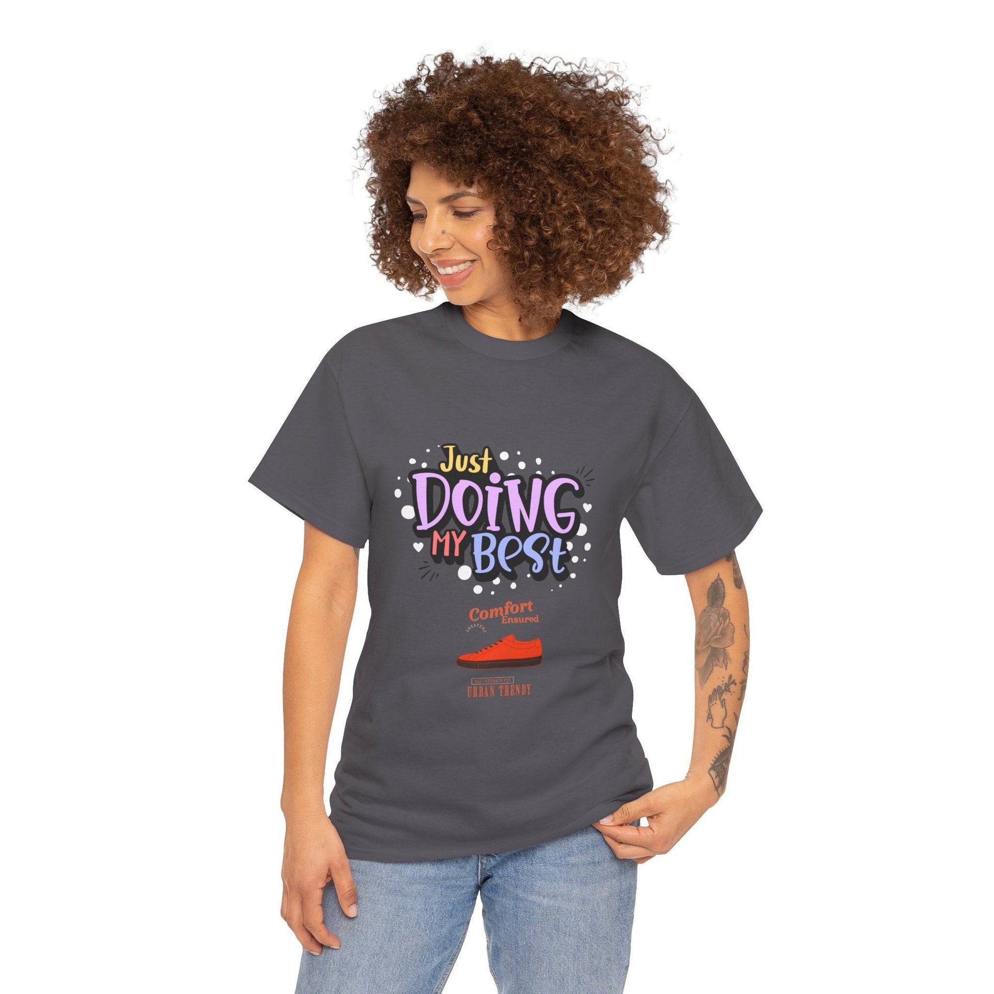 Just doing my best T-shirts Unisex Heavy Cotton Tee - Zion Legend Fashions