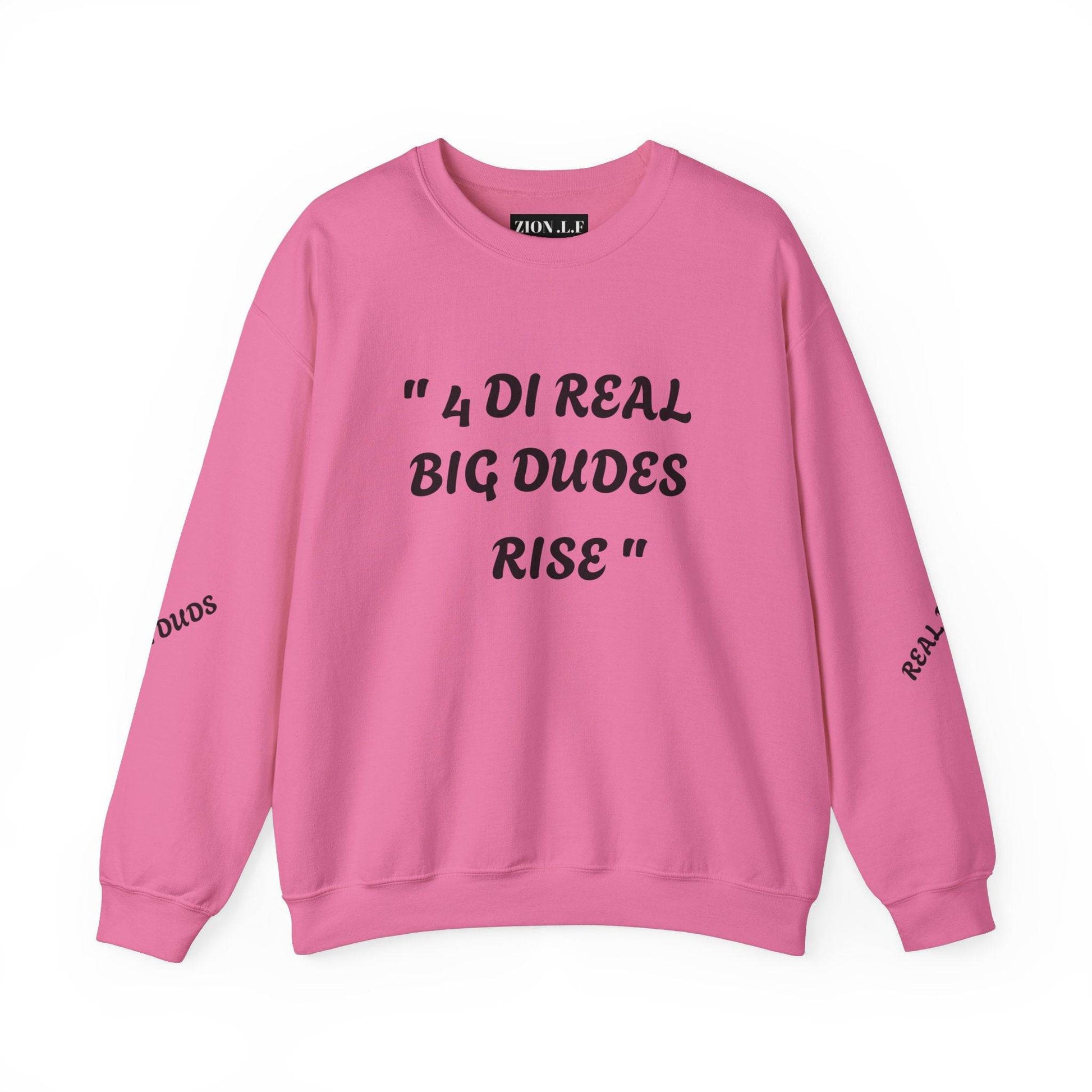 4 DI Real Big Dudes Rise Unisex Heavy Blend™ Crewneck Sweatshirt - Zion Legend Fashions