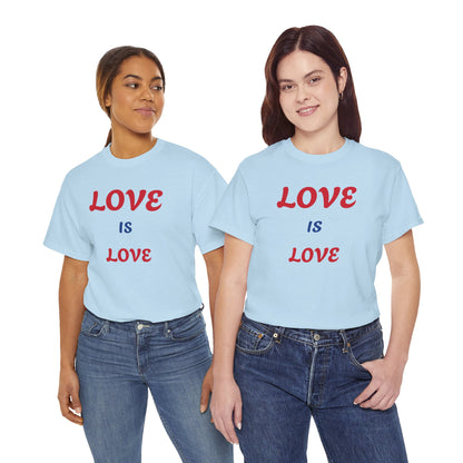 Love is Love  Heavy Cotton Tee - Zion Legend Fashions