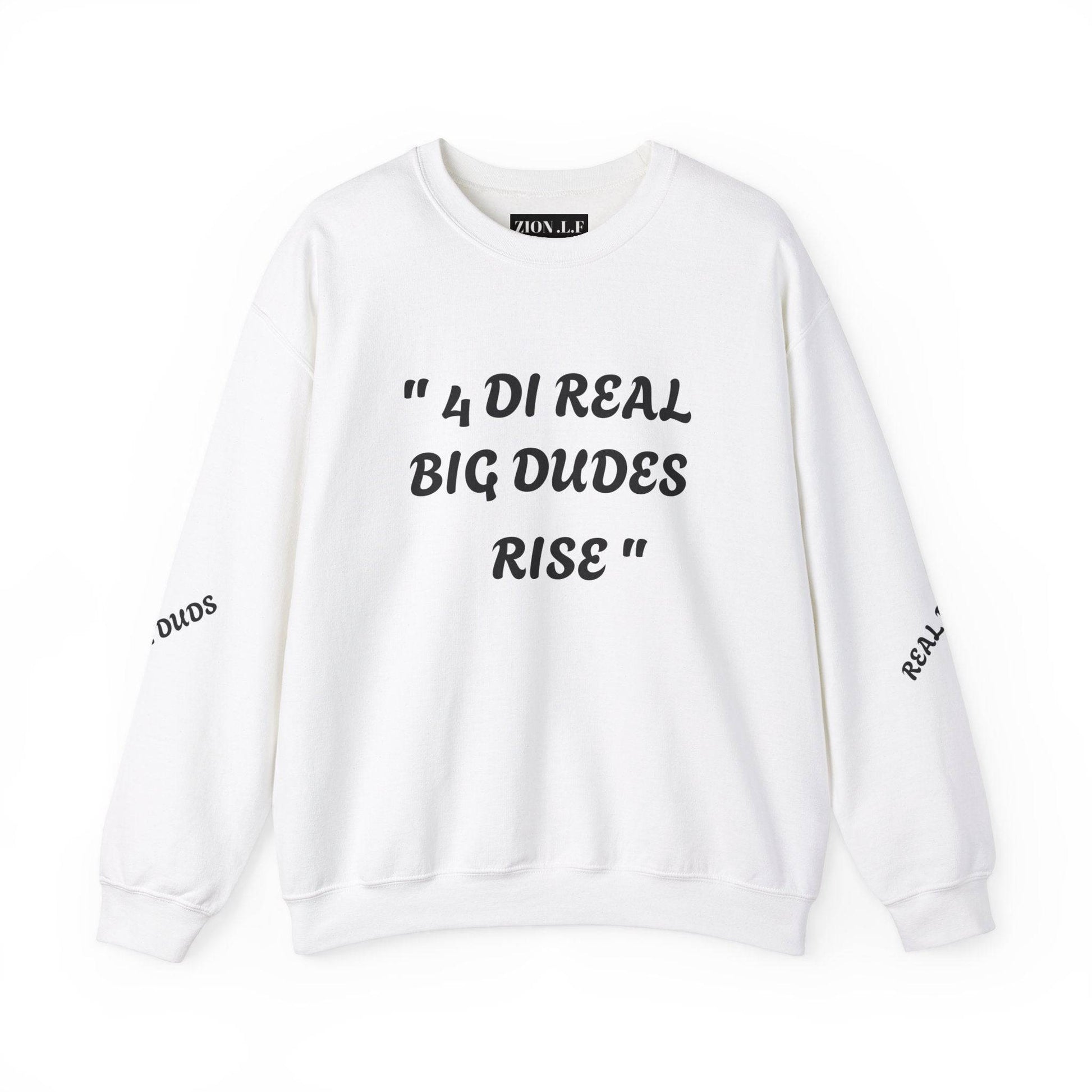 4 DI Real Big Dudes Rise Unisex Heavy Blend™ Crewneck Sweatshirt - Zion Legend Fashions