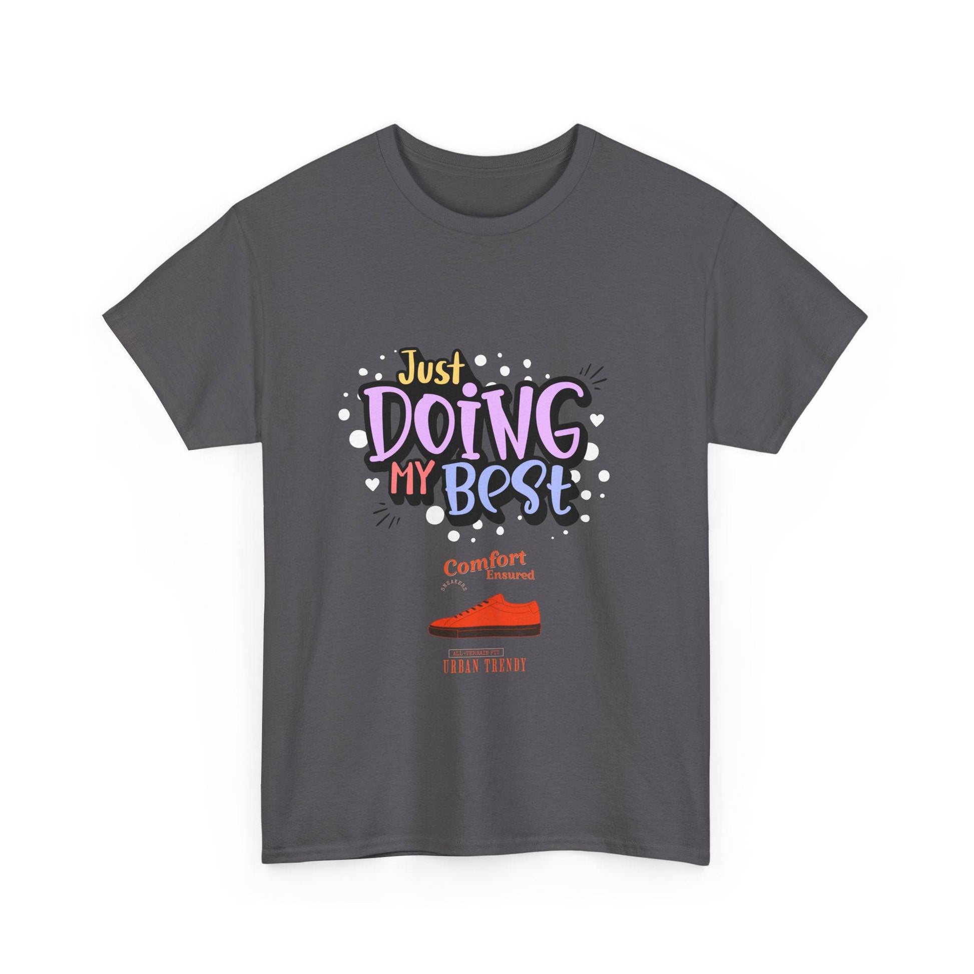 Just doing my best T-shirts Unisex Heavy Cotton Tee - Zion Legend Fashions
