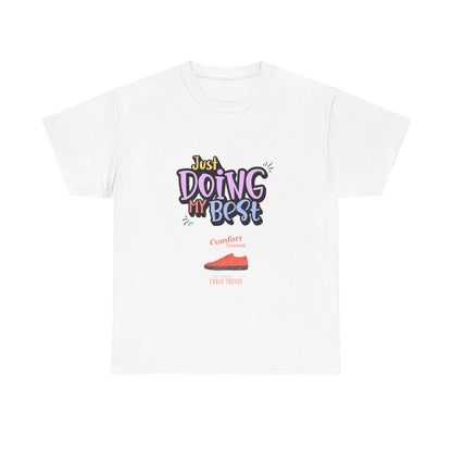 Just doing my best T-shirts Unisex Heavy Cotton Tee - Zion Legend Fashions
