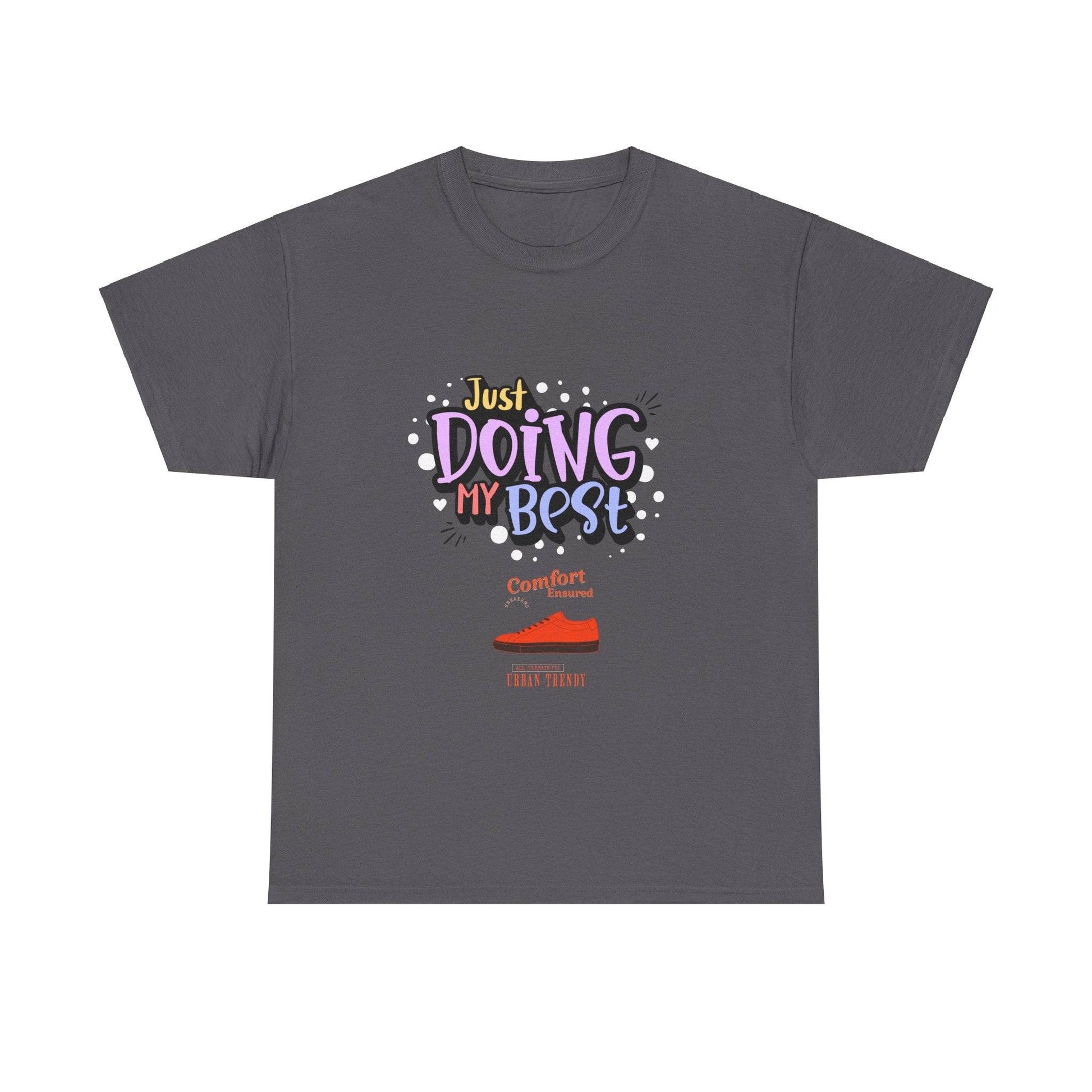 Just doing my best T-shirts Unisex Heavy Cotton Tee - Zion Legend Fashions