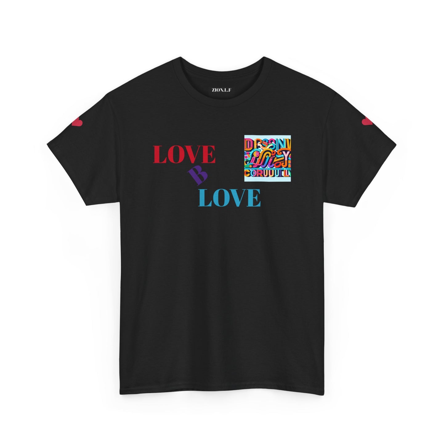 Love B Love  Unisex Heavy Cotton Tee Shirts For a Sunny colourful summer  . - Zion Legend Fashions