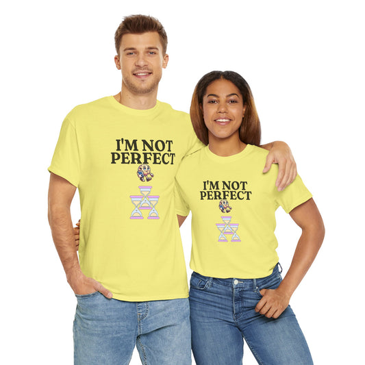 I'm Not Perfect Unisex Heavy Cotton Tee - Zion Legend Fashions