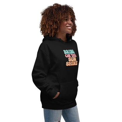 Bring On The Sunshine Unisex Hoodie - Zion Legend Fashions