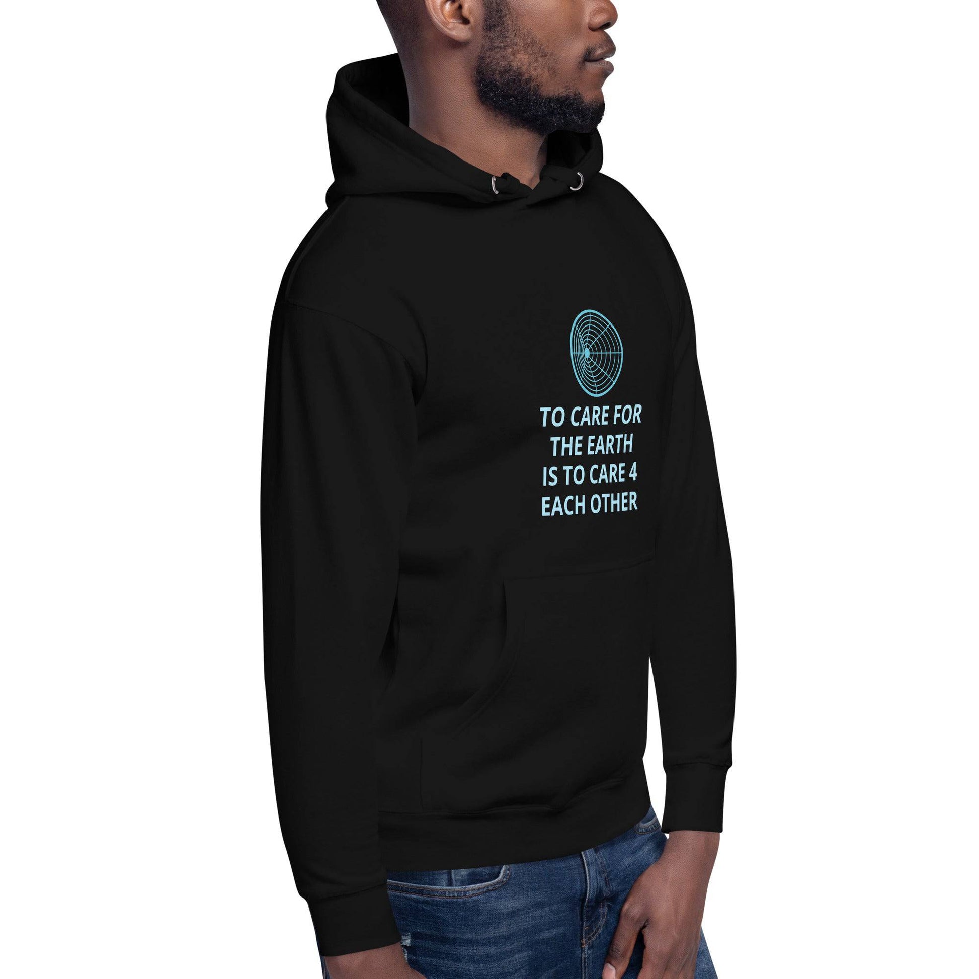 To Care for the Earth is to Care 4 Each Other Unisex Hoodie - Zion Legend Fashions