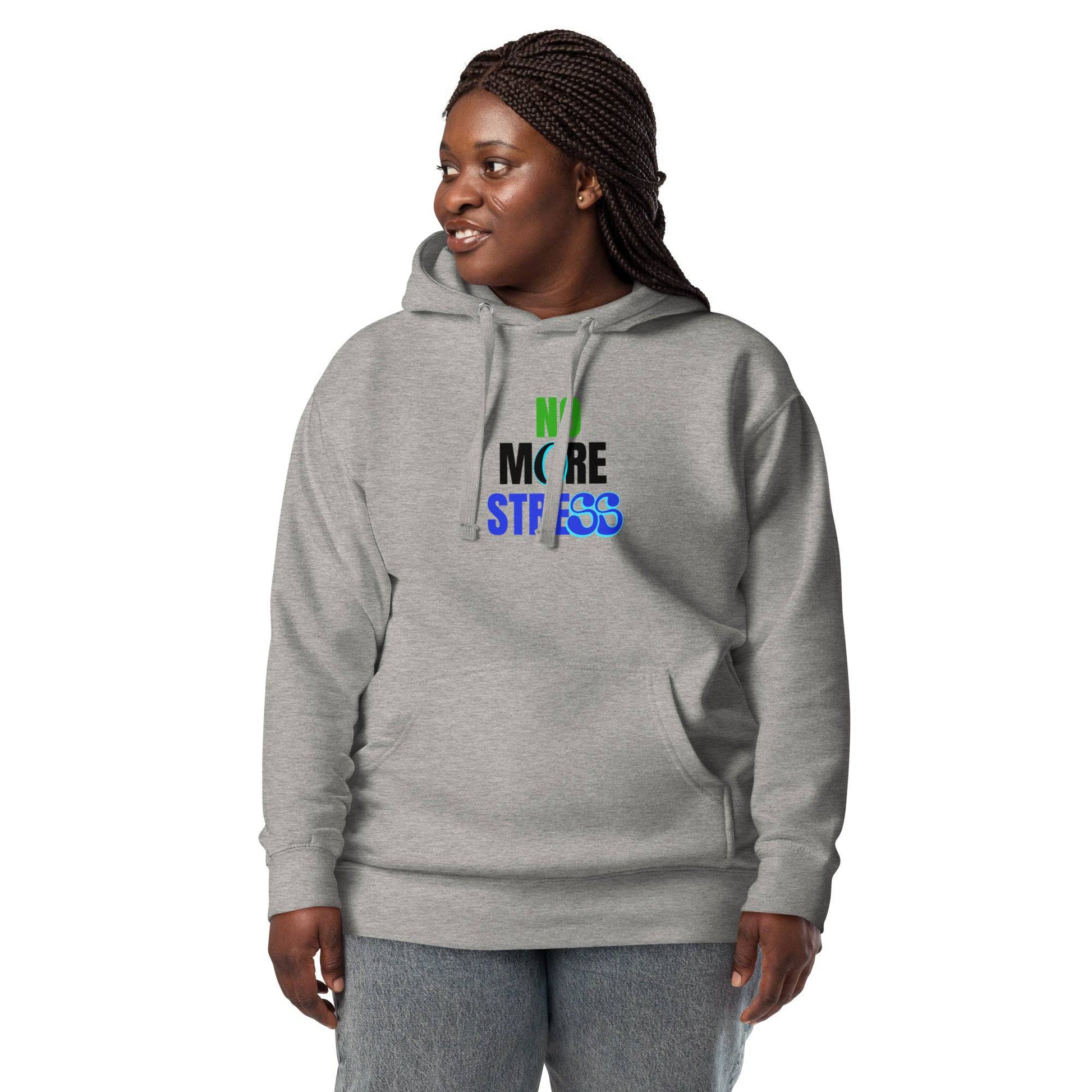 No More Stress Unisex Hoodie - Zion Legend Fashions