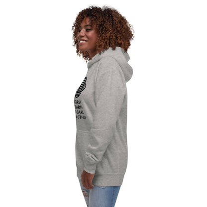 To Care 4 The Earth Unisex Hoodie - Zion Legend Fashions