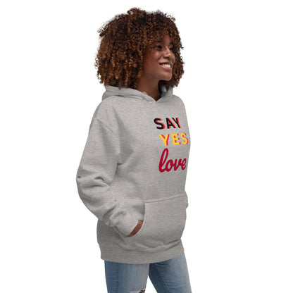 Say Yes Love Unisex Hoodie - Zion Legend Fashions