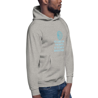 To Care for the Earth is to Care 4 Each Other Unisex Hoodie - Zion Legend Fashions