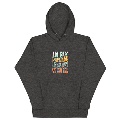 Run out of coffee Unisex Hoodie - Zion Legend Fashions