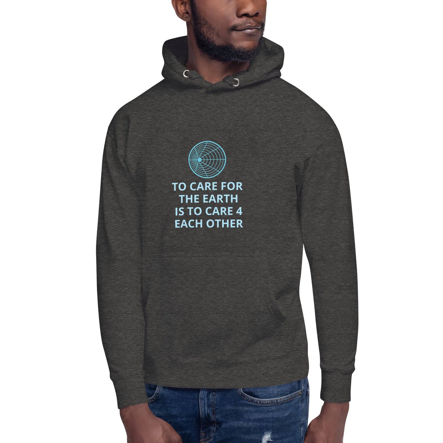 To Care for the Earth is to Care 4 Each Other Unisex Hoodie - Zion Legend Fashions