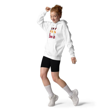 Say Yes Love Unisex Hoodie - Zion Legend Fashions