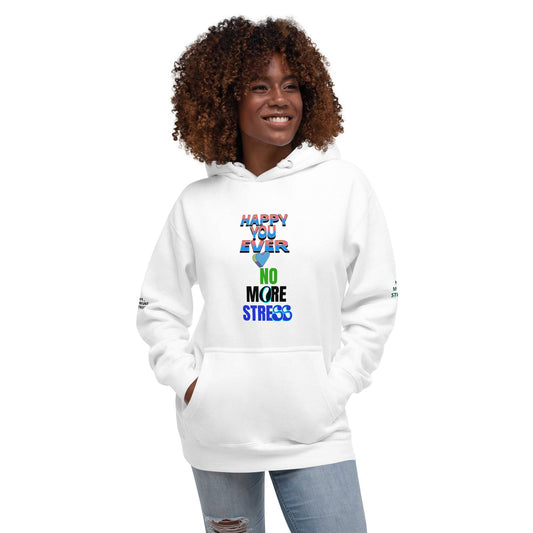 Happy no more stress Unisex Hoodie - Zion Legend Fashions