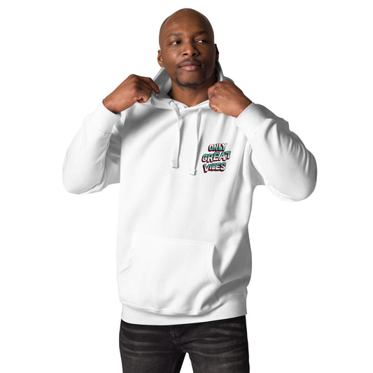 Only Great Vibes Unisex Hoodie - Zion Legend Fashions