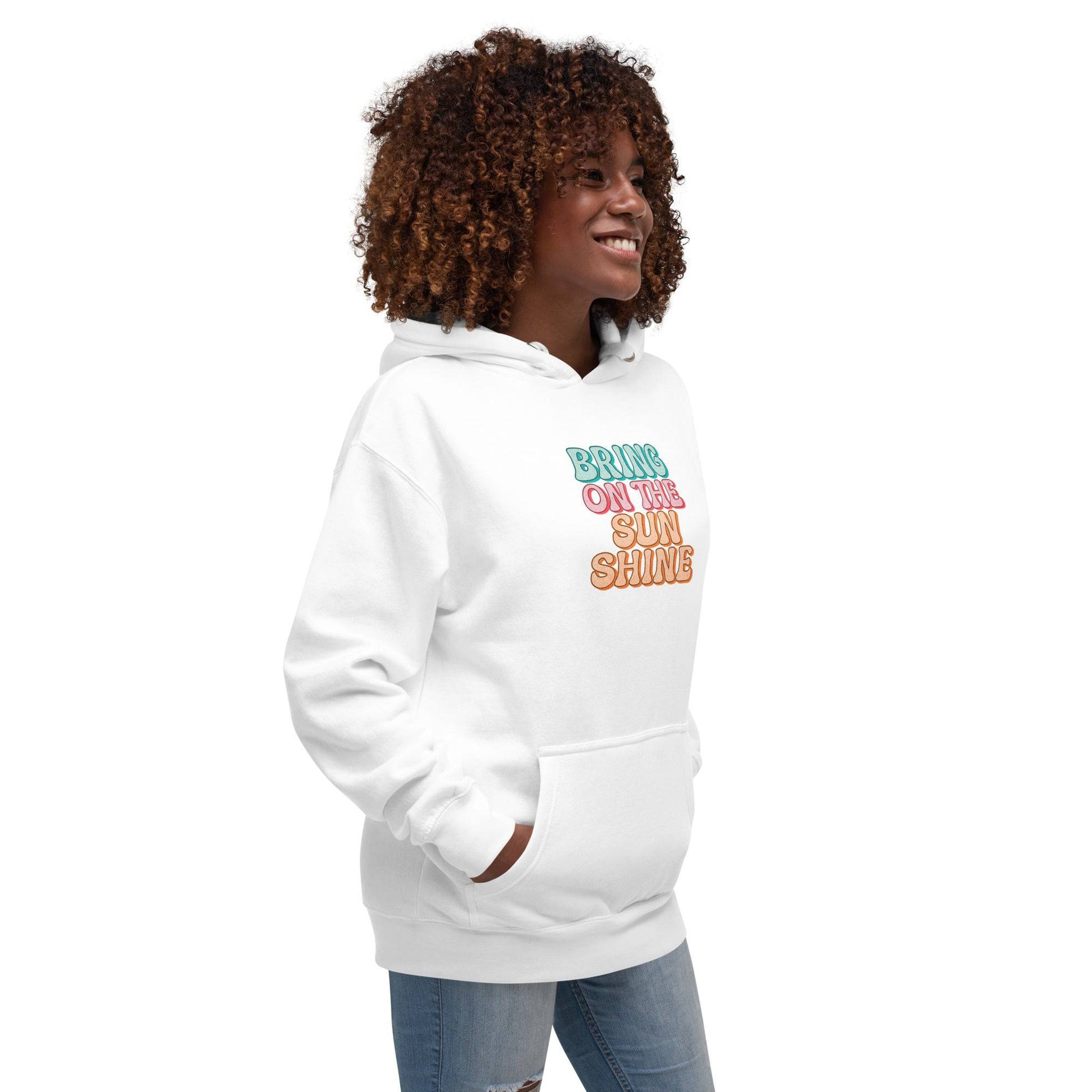 Bring On The Sunshine Unisex Hoodie - Zion Legend Fashions