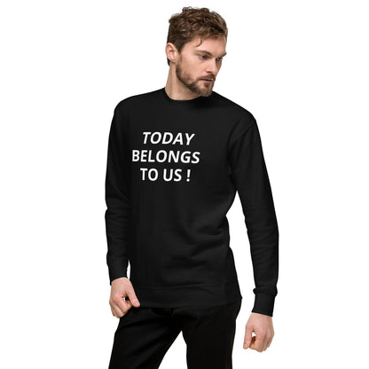 Today Funky Unisex Premium Sweatshirt - Zion Legend Fashions