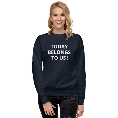 Today Funky Unisex Premium Sweatshirt - Zion Legend Fashions