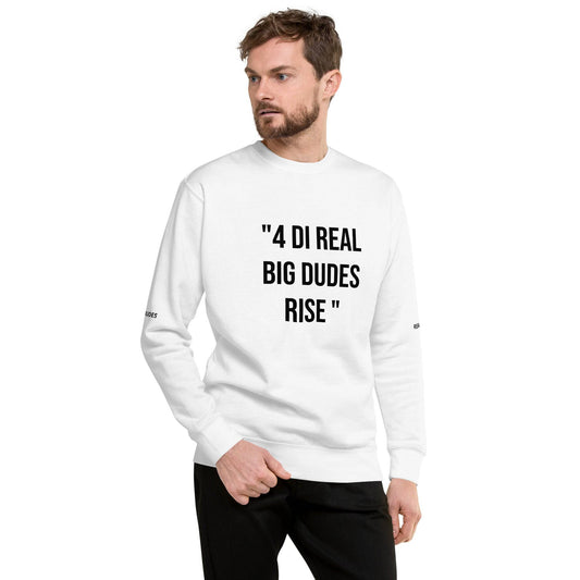 4 DI Real DUDES Unisex Premium Sweatshirt - Zion Legend Fashions