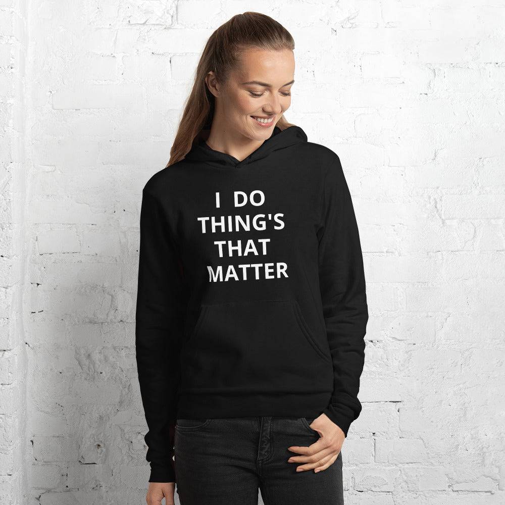 Things That Matter Unisex hoodie - Zion Legend Fashions
