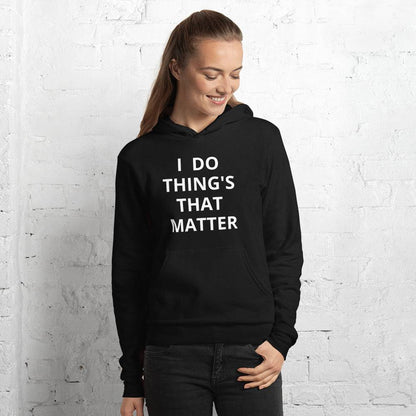 Things That Matter Unisex hoodie - Zion Legend Fashions