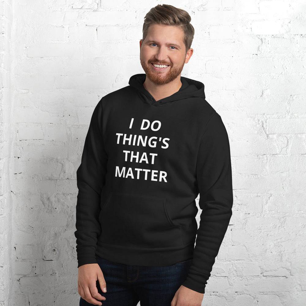 Things That Matter Unisex hoodie - Zion Legend Fashions