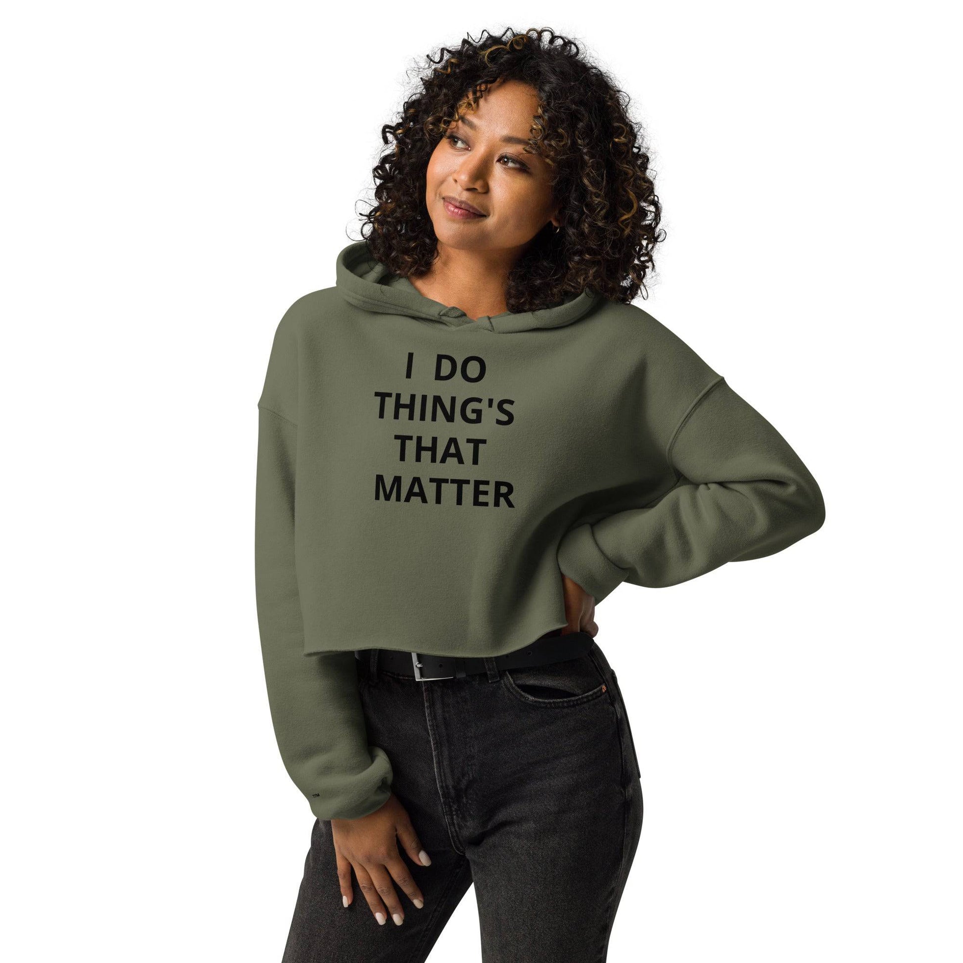 Things that matter Crop Hoodie - Zion Legend Fashions