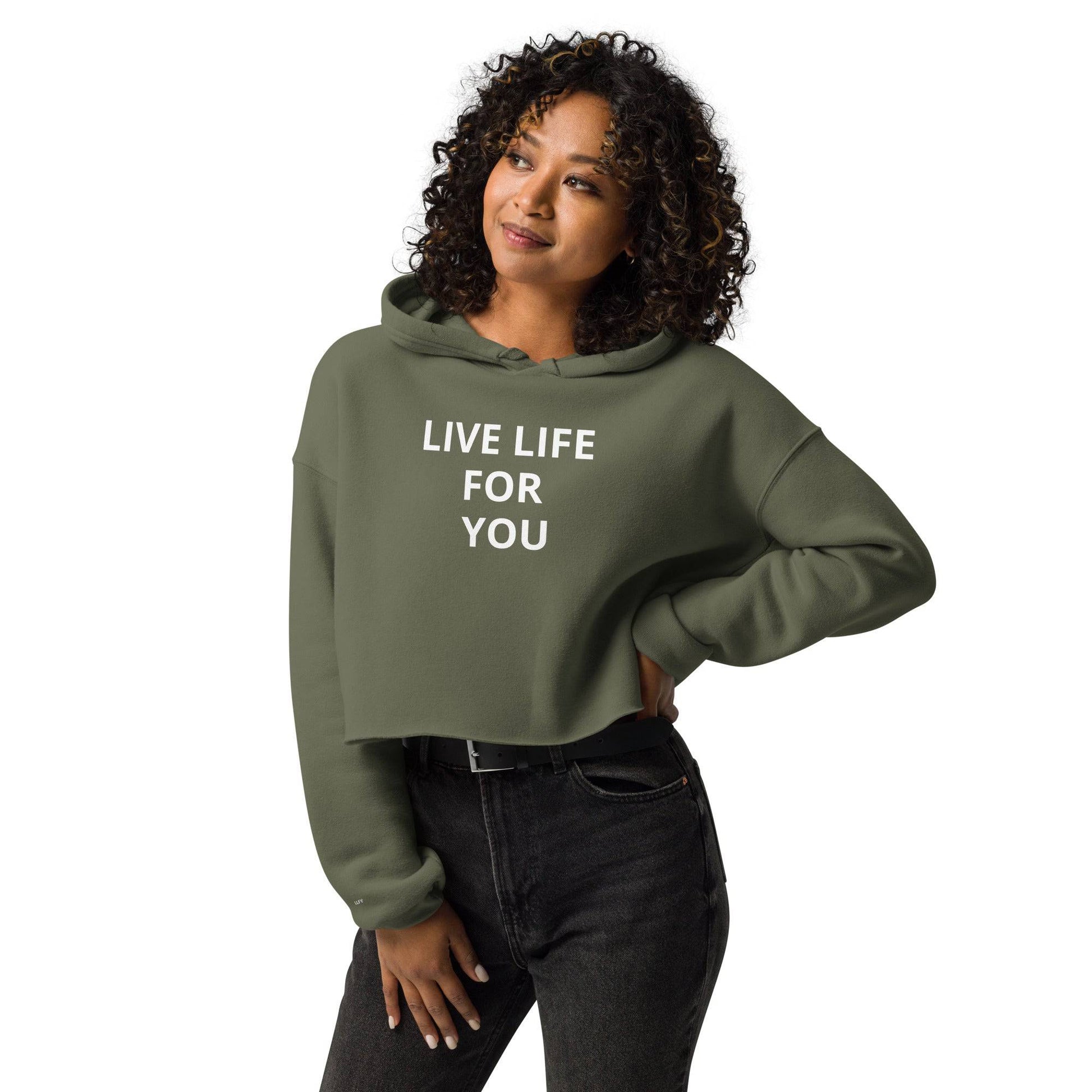 Live Life For You Crop Hoodie - Zion Legend Fashions