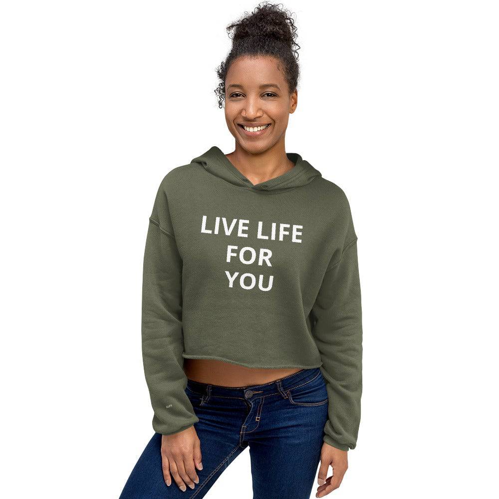 Live Life For You Crop Hoodie - Zion Legend Fashions