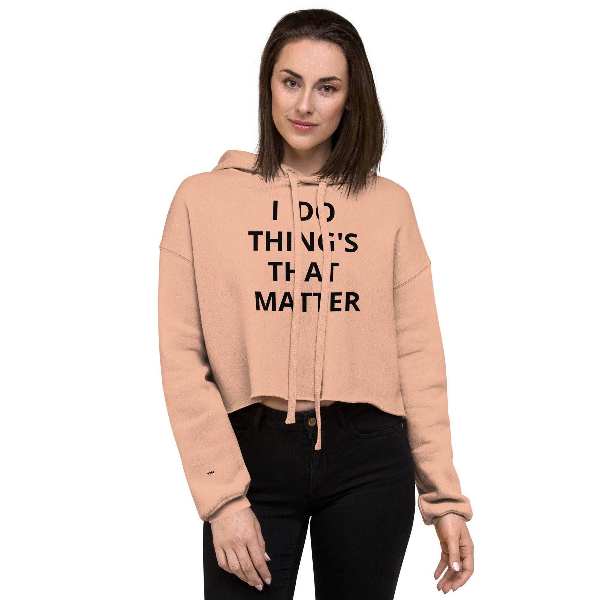 Things that matter Crop Hoodie - Zion Legend Fashions