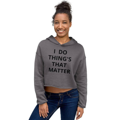 Things that matter Crop Hoodie - Zion Legend Fashions